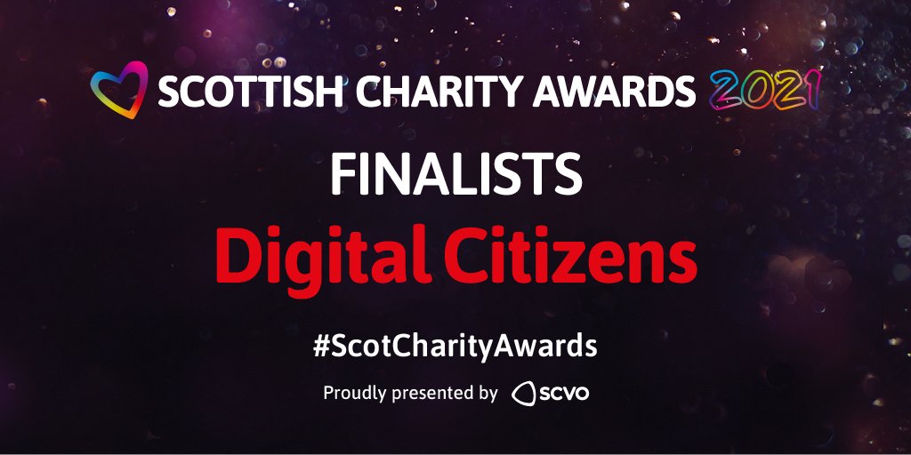 Black-purple background with sparkles. Writing in white and red says 'Scottish Charity Awards 2021 Finalists digital citizens #ScotCharityAwards. Proudly presented by SCVO